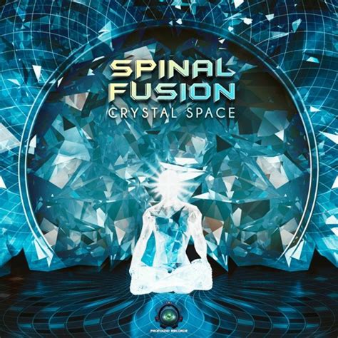 Spinal Fusion Crystal Space Ep Out Now On Beatport By Spinal Fusion