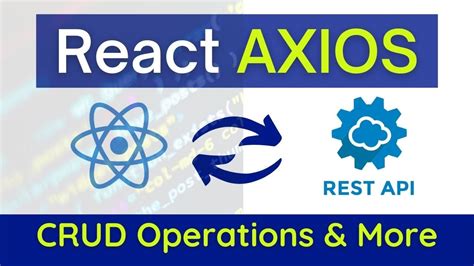 React Tutorial React Axios API Requests MERN CRUD Axios With React JS Tutorial YouTube