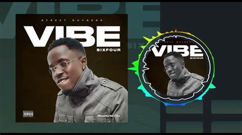 Sixfour Vibe Official Audio Slide Youtube