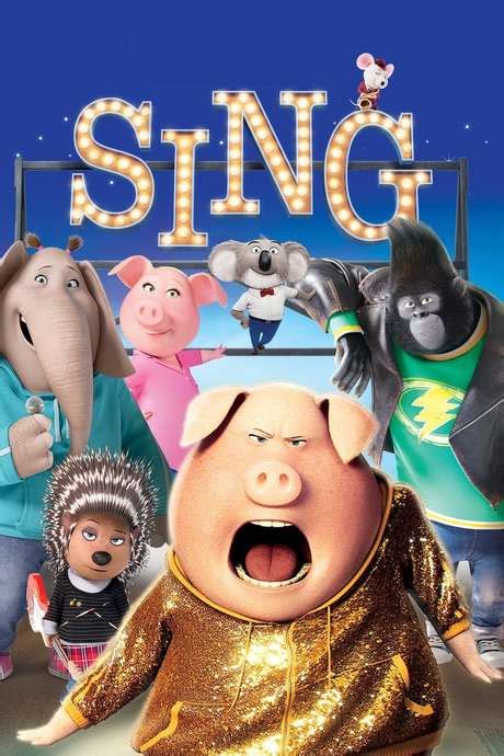 ‎sing 2016 Directed By Garth Jennings Reviews Film Cast Letterboxd