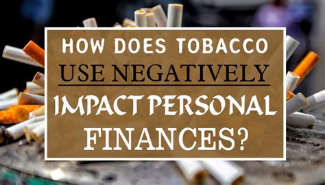 how does tobacco use negatively impact personal finances rabbit tobacco