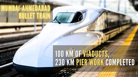 mumbai ahmedabad bullet train project 100 km of viaducts completed