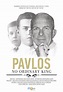 Pavlos: Enas asynithistos vasilias (2014) - IMDb