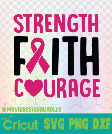 Strength Faith Courage Breast Cancer Awareness Quotes Logo Svg Png Dxf Movie Design Bundles