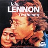 John Lennon- Testimony (CD) - O'Briens Retro & Vintage