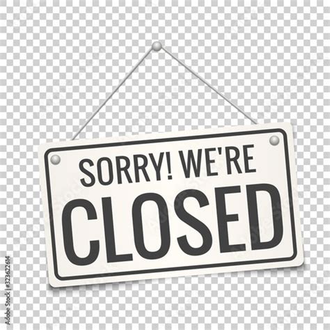 Sorry We Are Closed Sign Board Vector Closed Door Sign Buy This