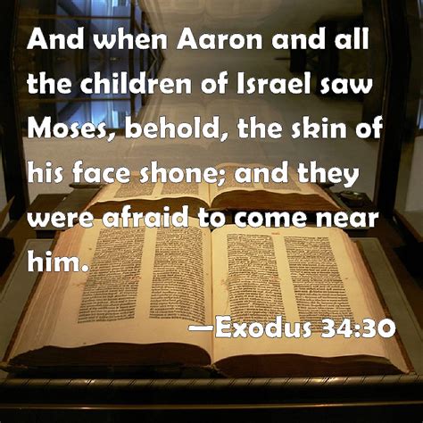 Exodus 3430 And When Aaron And All The Children Of Israel
