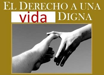 The concept of a right to life arises in debates on issues of capital punishment, war, abortion, euthanasia, police brutality, justifiable homicide, and animal rights. El derecho a la vida digna - La Voz del Migrante