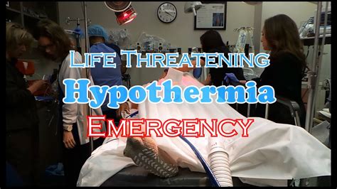 Life Threatening Hypothermia Emergency Youtube