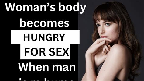 Psychological Facts About Human Sexual Behavior When A Woman Hungry For Sex She Does These