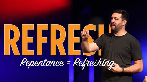 Repentance Refreshing Week 4 Refresh Series Youtube