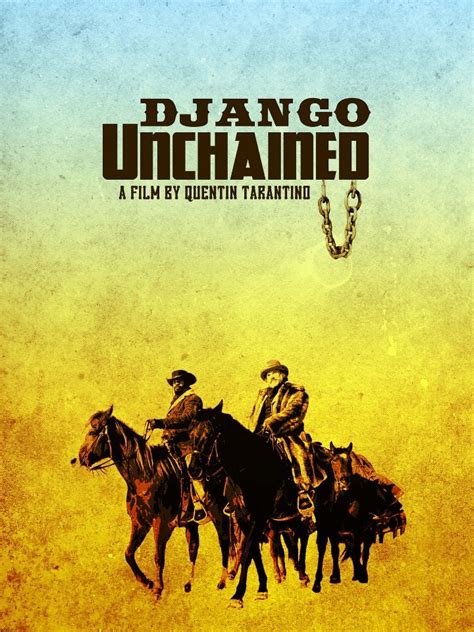 Django Unchained Fan Made Poster Film Posters Art Quentin Tarantino