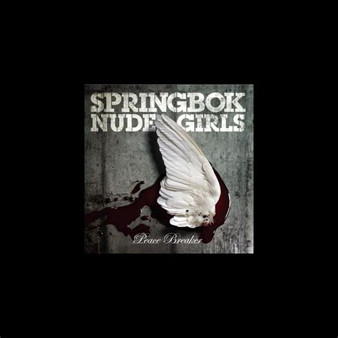 Peace Breaker By Springbok Nude Girls On Apple Music