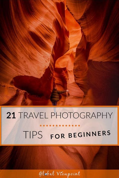 25 Travel Photography Tips For Beginners To Take Travel Photos