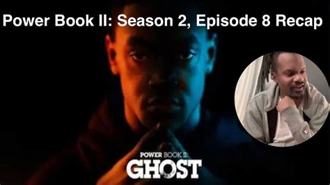 Power Book Ii Ghost Season 2 Episode 8 Recap And Review Youtube