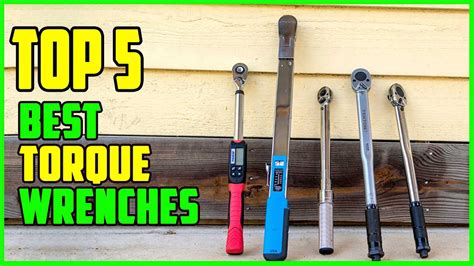 Top 5 Best Torque Wrenches 2022 Top Best Torque Wrenches For Car
