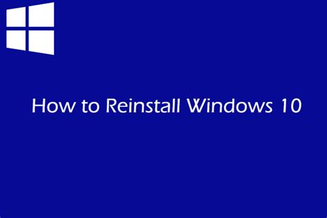 Detailed Steps And Instructions To Reinstall Windows 10 Minitool