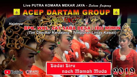 154 likes · 14 talking about this. Badai Biru naek Mamah Muda || Jaipongan Acep Dartam Group - Subang || Karawang 2019 - YouTube