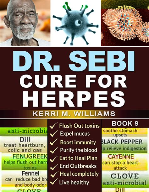 Dr Sebi Cure For Herpes A Complete Guide To Getting Herpes Treatment Using Dr Sebi Alkaline