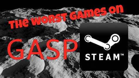 The Worst Games On Steam Gasp Youtube