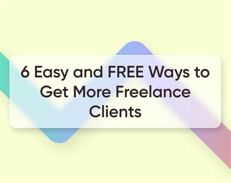 6 Easy And Free Ways To Get More Freelance Clients In 2023