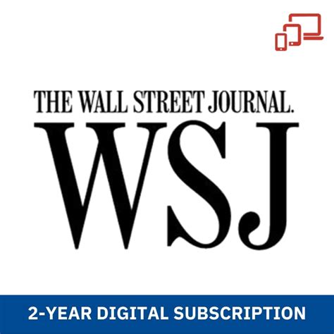 Before you can enjoy your the wall street journal digital membership subscription, you will need. Wall Street Journal (Digital) 2-Year Subscription - Top ...