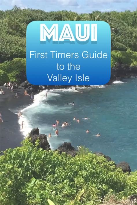 Maui First Timers Guide To Hawaii S Valley Isle Artofit
