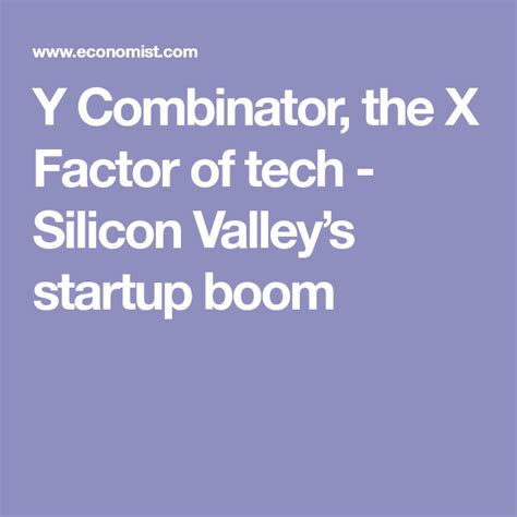 Y Combinator The X Factor Of Tech