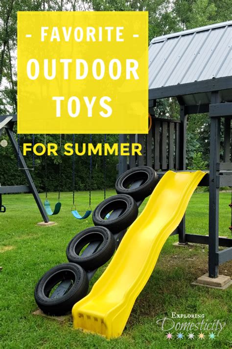 Favorite Outdoor Toys For Summer ⋆ Exploring Domesticity