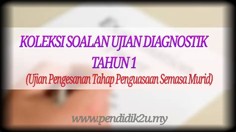Check spelling or type a new query. Koleksi Soalan Ujian Diagnostik Tahun 1 - Pendidik2u