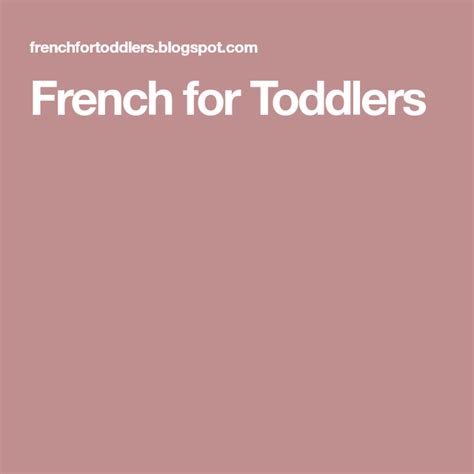 French For Toddlers Toddler French Practice French