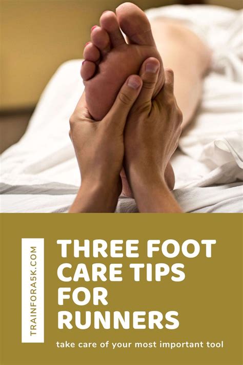 3 Important Foot Care Tips For Runners Train For A Feet Care