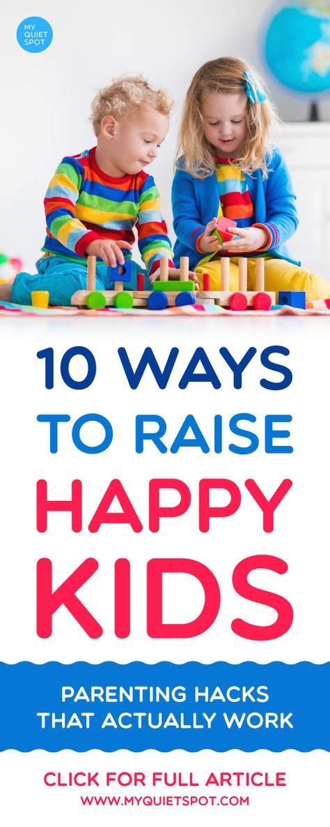 10 Ways To Raise A Happier Child Happy Kids Kids Parenting