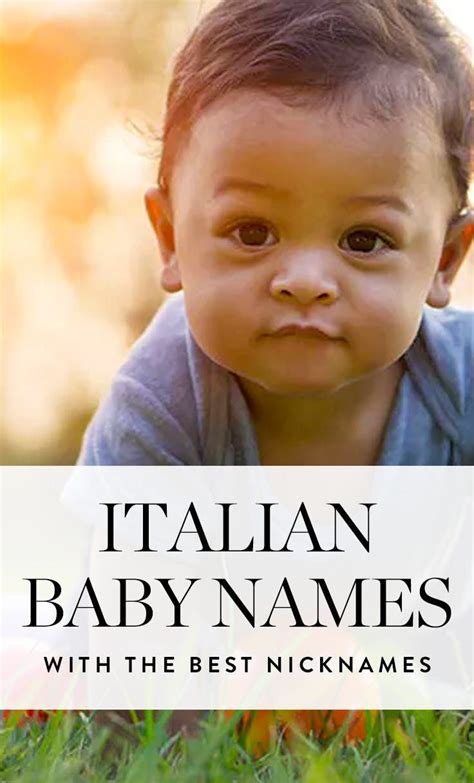 14 Italian Baby Names With Beyond Cute Nicknames Italian