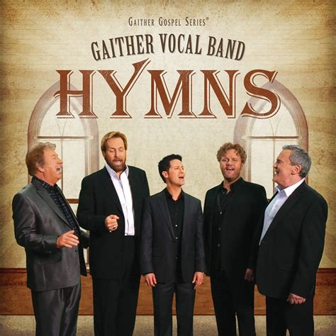 Cd Review Hymns By The Gaither Vocal Band Esther Oreilly