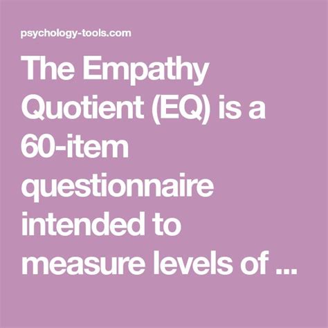 Enhance Your Empathy With The Empathy Quotient Eq Test