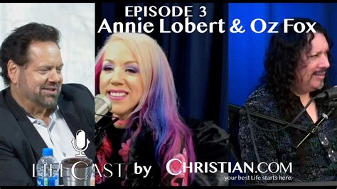 Lifecast Episode 3 Oz Fox And Annie Lobert Youtube