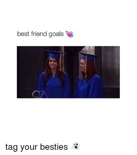 Best Friend Goals Tag Your Besties 👻 Best Friend Meme On