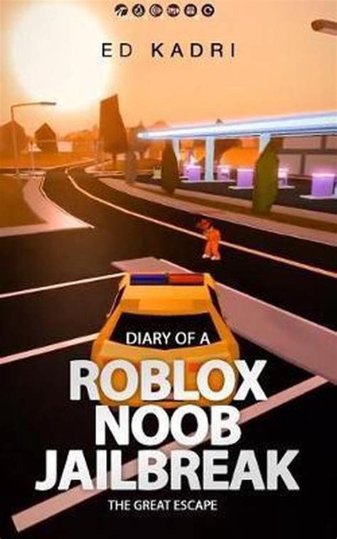 Diary Of A Roblox Noob Jailbreak Ed Kadri 9781796339536 Boeken