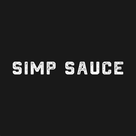 Simp Sauce Deigns For Tiktok Or Twitch Simp Simp Kids T Shirt