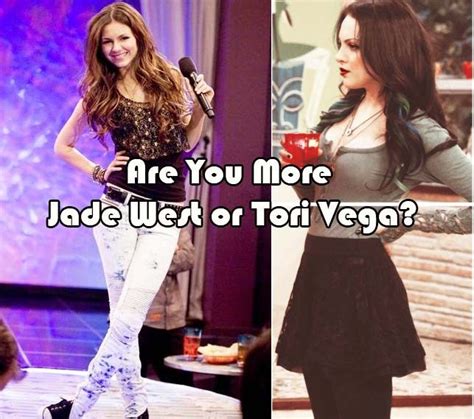 Take This Quiz To Find If Youre More Jade West Or Tori Vega Jade