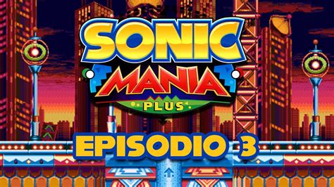 Sonic Mania Plus Ep3 Studiopolis Zone Youtube