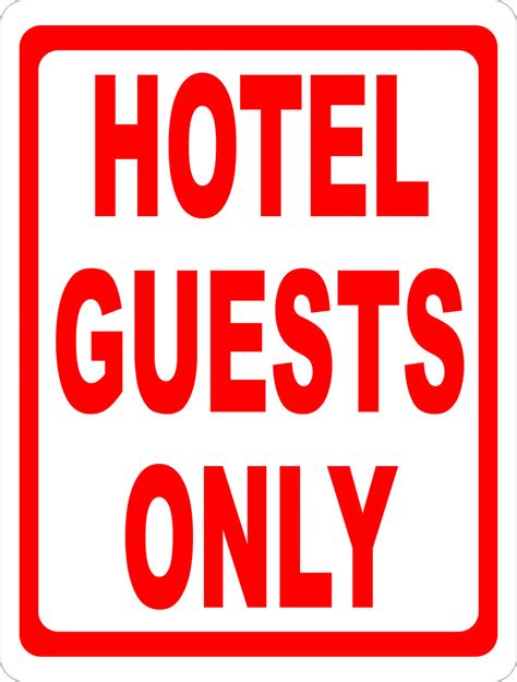 Hotel Guests Only Sign Signs By Salagraphics