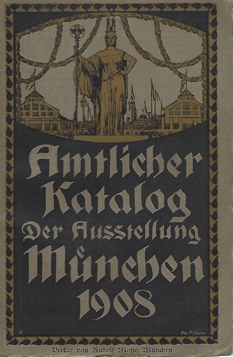 Amtlicher Katalog Der Ausstellung München 1908 Barnebys