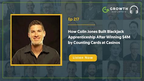 How Colin Jones Built Blackjack Apprenticeship After Winning 4m By