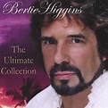 Ultimate Collection - Compilation by Bertie Higgins | Spotify