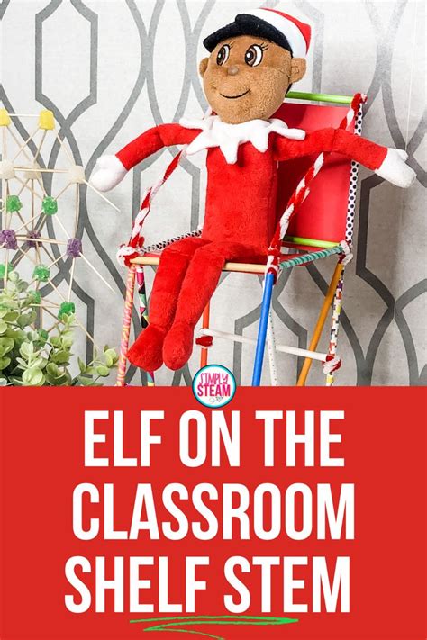 Elf On The Classroom Shelf Stem Activities Stem Activities Kindergarten Fun Stem Activities
