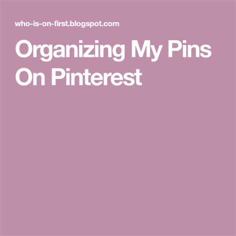 Organizing My Pins On Pinterest Organization About Me Blog Teaching