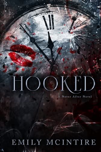 Hooked A Dark Contemporary Romance Never After Series Mcintire