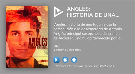 Où Regarder Les épisodes De Anglés Historia De Una Fuga En Streaming